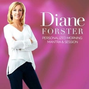 Personalized Mantra with Diane Forster Intentional Living Expert
