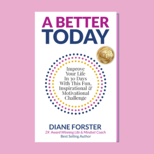 A BETTER TODAY BOOK